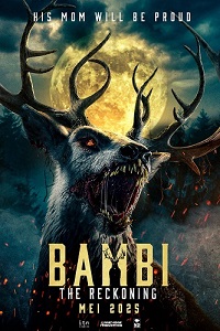 :   (2025) Bambi: The Reckoning