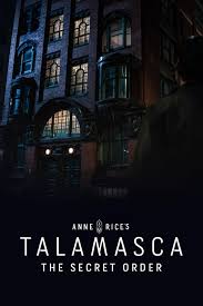  :   / Anne Rice's the Talamasca (2025)