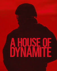   (2025) A House of Dynamite