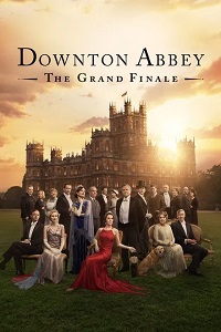  3 (2025) Downton Abbey: The Grand Finale