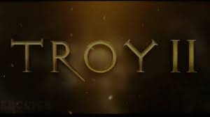 ���� 2: ��������� ������� (2026) Troy 2: The Rise of the Empire